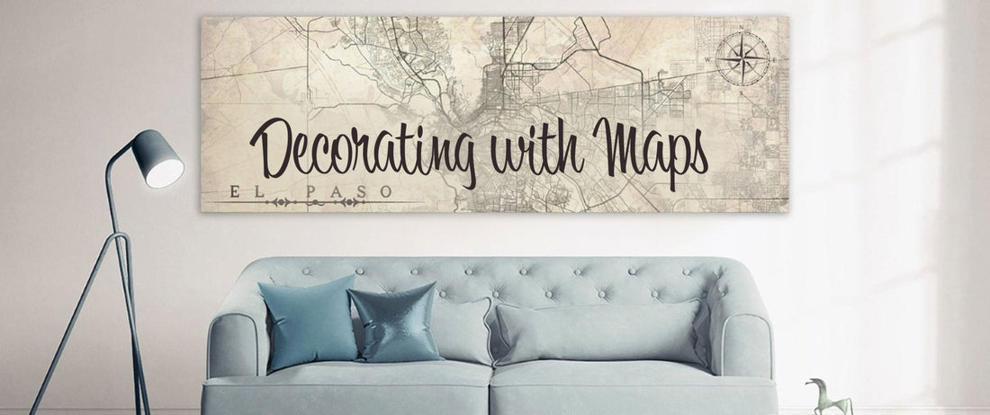 10 WAYS TO DECORATE YOUR HOME WITH MAPS | Austin's Couch Potatoes Furniture
