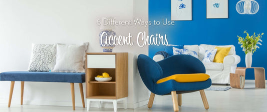 6 Different Ways to Use Accent Chairs in Your Home