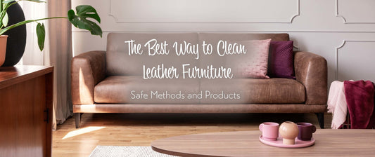 The Best Way to Clean Leather Furniture