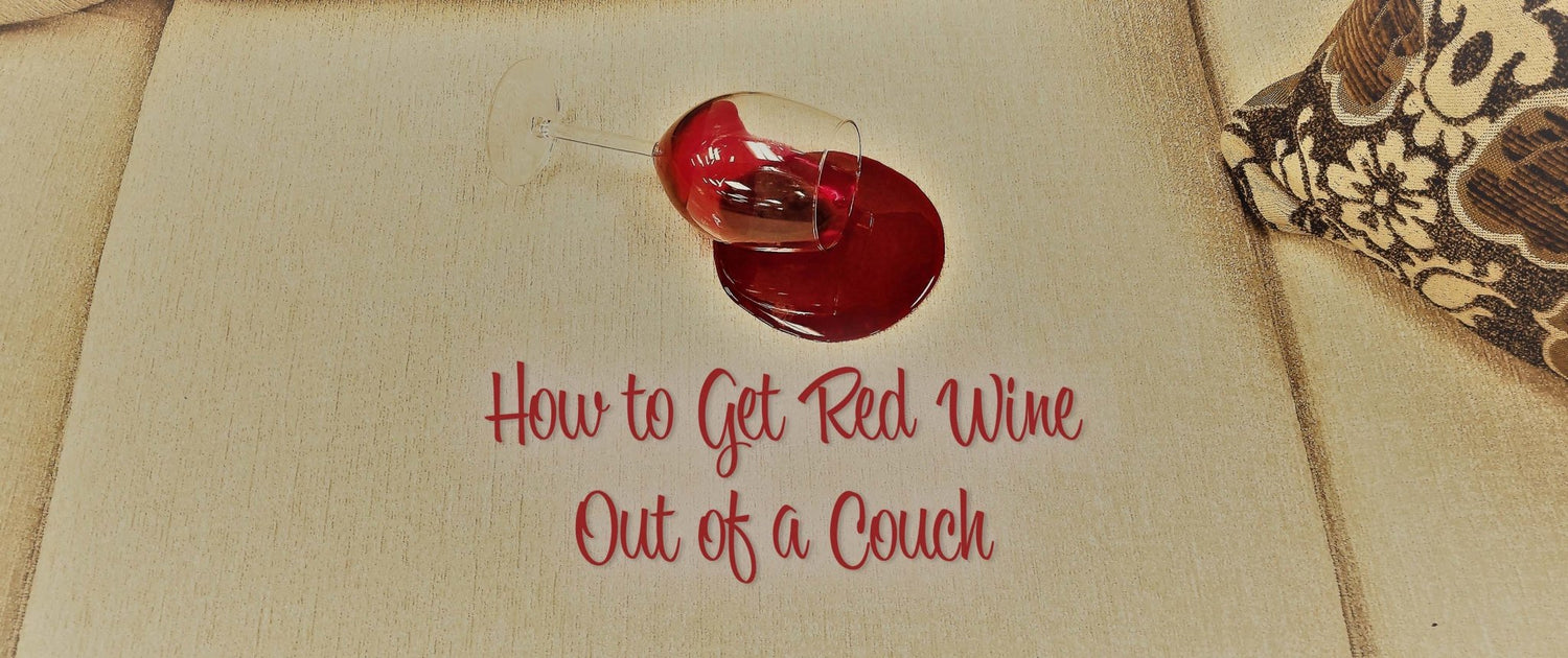 How to Get Red Wine Out of a Couch – Couch Potatoes Furniture