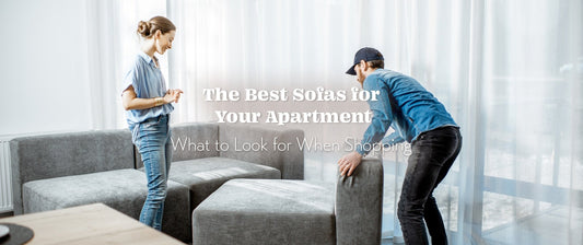 The Best Sofas for Your Apartment: What to Look for When Shopping