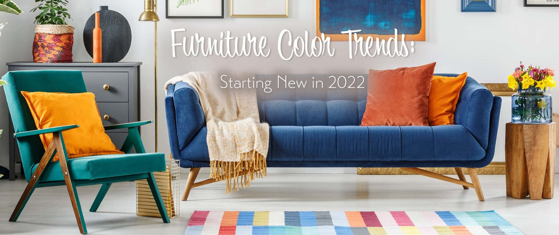 Furniture Color Trends: Starting New in 2022
