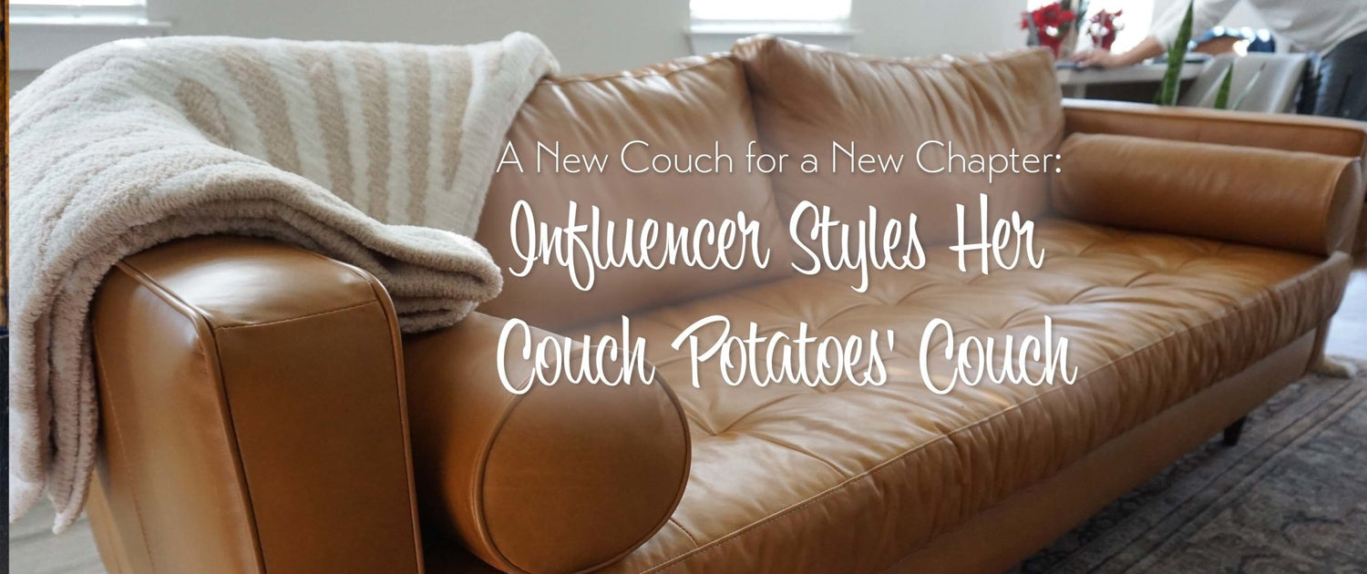 Influencer Styles Her Couch Potatoes' Couch Couch Potatoes Furniture